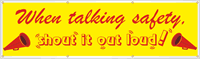 Talking Safety Shout It Banner