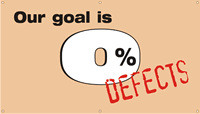 Our Goal is 0% Defects