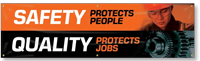 Safety Protects People, Quality Protects Jobs Banner 
