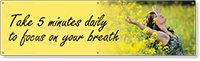 Take 5 Minutes Daily To Focus On Your Breath Banner