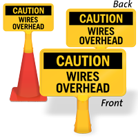 Caution Wires Overhead ConeBoss Sign