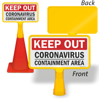 Keep Out Containment Area ConeBoss Medical Safety Sign