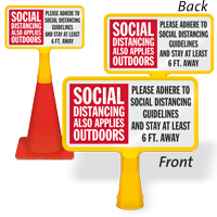 Social Distancing Also Applies Outdoors ConeBoss Sign