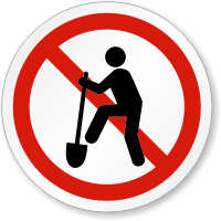 No Digging ISO Prohibition Sign