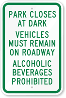 Park Closes At Dark Alcohol Beverages Prohibited Sign