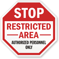 STOP: Restricted Area Authorized personnel only sign