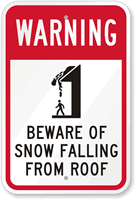 Beware of Falling Snow Sign (with Graphic)