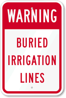 Warning - Buried Irrigation Lines Sign