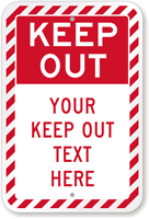 Custom Keep Out Sign