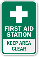 First Aid Station, Keep Area Clear Sign