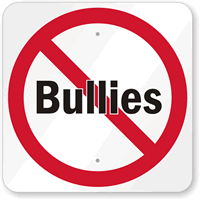 No Bullies Sign