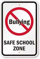 No Bullying Safe School Zone Sign