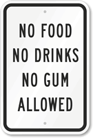No Food No Drinks No Gum Allowed Sign