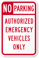 No Parking Authorized Emergency Vehicles Only Sign