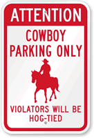 Cowboy Parking Only, Violators Will Be Hog Tied Sign