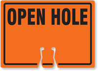 OPEN HOLE Cone Top Warning Sign