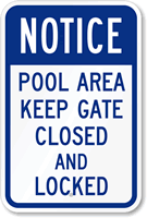 Pool Area Keep Gate Closed And Locked Sign