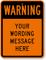 Custom Warning Sign