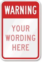 Custom Warning (red reverse) Security Sign