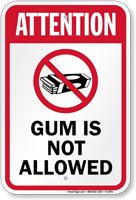 Attention Gum Is Not Allowed Sign