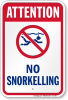 Attention No Snorkeling Water Safety Sign