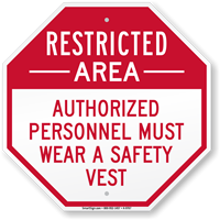 Authorized Personnel Must Wear A Safety Vest Sign