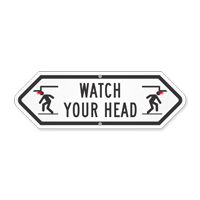 Bi-Directional Watch Your Head Sign