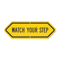 Bi-Directional Watch Your Step Safety Sign