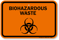 Biohazardous Waste Sign