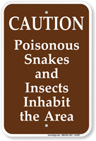 Poisonous Snakes Insects Inhabit Area Sign