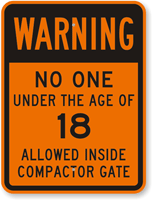 Under 18 Not Allowed Inside Compactor Gate Sign