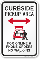 Curbside Pickup Area No Walk-Ins Sign