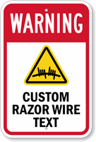 Custom Razor Wire Warning Sign