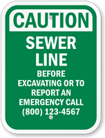 Custom Caution Sewer Line, Call Before Excavating Sign