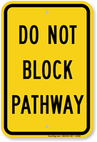 Do Not Block Pathway Parking Control Sign