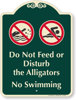 Dont Feed Alligators, No Swimming Signature Sign