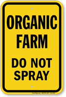 Do Not Spray Organic Farm Sign