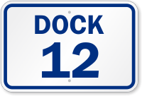 Loading Dock Number 12 Sign