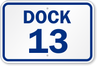 Loading Dock Number 13 Sign
