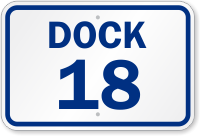Loading Dock Number 18 Sign