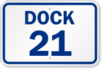 Loading Dock Numbered 21 Sign
