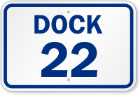 Loading Dock Number 22 Sign