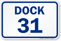 Loading Dock Number 31 Sign