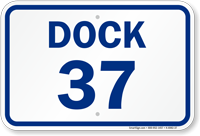 Loading Dock Number 37 Sign