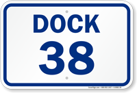 Loading Dock Number 38 Sign