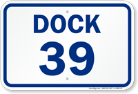 Loading Dock Number 39 Sign