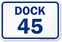 Loading Dock Number 45 Sign