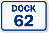 Loading Dock Number 62 Sign