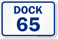 Loading Dock Number 65 Sign