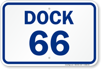 Loading Dock Number 66 Sign